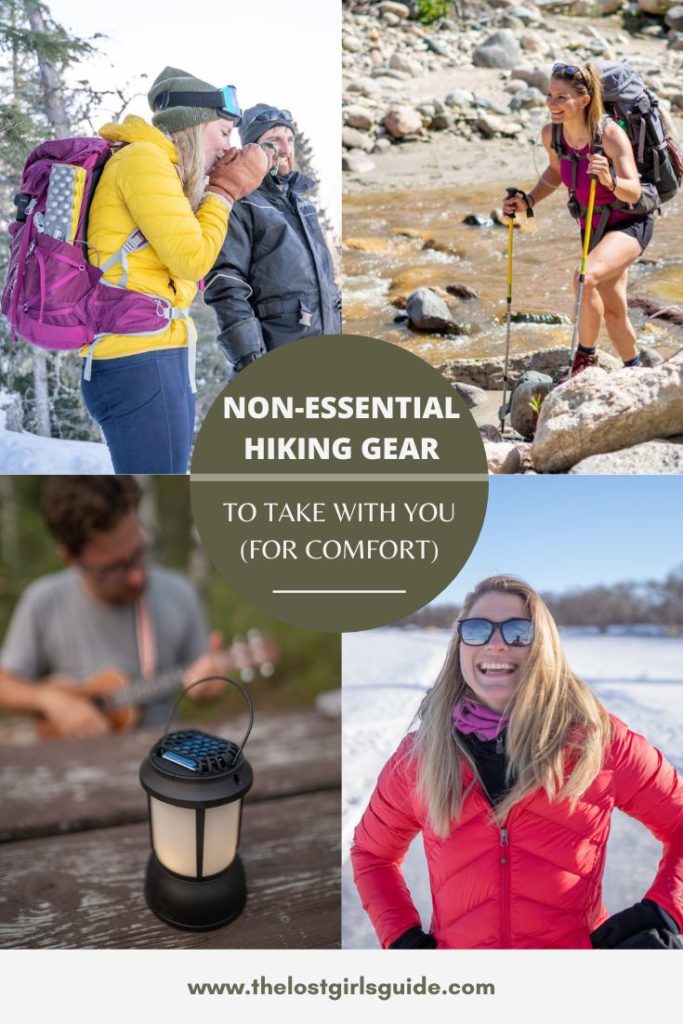 Non-Essential Hiking Gear to Take With You (Because Comfort Matters) - The  Lost Girl's Guide to Finding the World